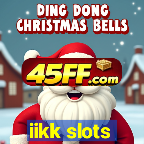 iikk slots